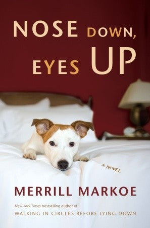Nose Down, Eyes Up (Merrill Markoe)