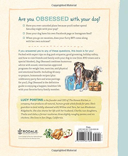 Dog Obsessed: The Honest Kitchen's Complete Guide to a Happier, Healthier Life for the Pup You Love (Lucy Postins)